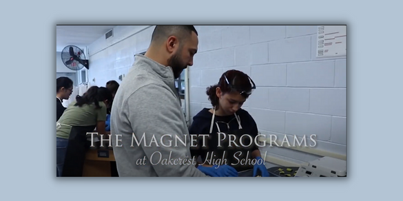 The Magnet Programs at Oakcrest High School
