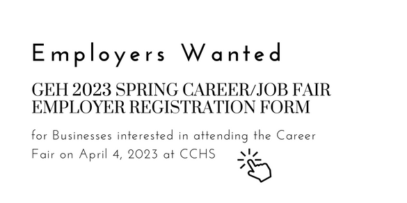 GEH 2023 Spring Career/Job Fair Employer Registration Form Our Job Career/Fair will be taking place: Tuesday, April 4th at Cedar Creek High School, 8:30AM - 12:00PM.   We would love for you to join us.