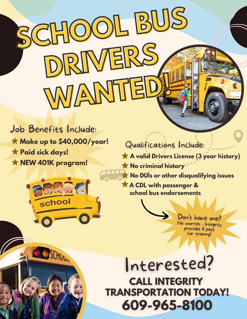 School Bus Drivers wanted. Interested call Integrity 609-965-8100