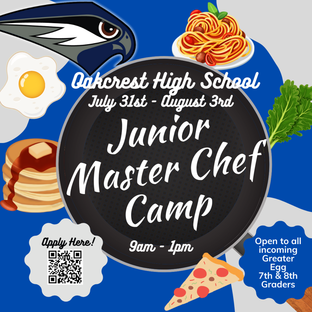 Oakcrest HS is hosting two weeks of Culinary Camp this summer for current 6th and 7th grade students in all GEHR sending school districts. See attached flyers for details and scan the QR code to register! 