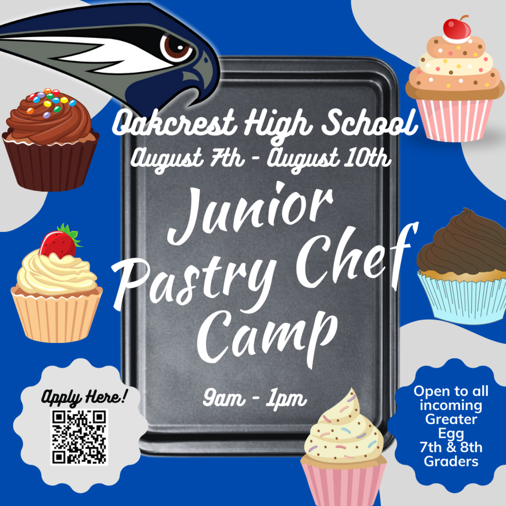 Oakcrest HS is hosting two weeks of Culinary Camp this summer for current 6th and 7th grade students in all GEHR sending school districts. See attached flyers for details and scan the QR code to register!