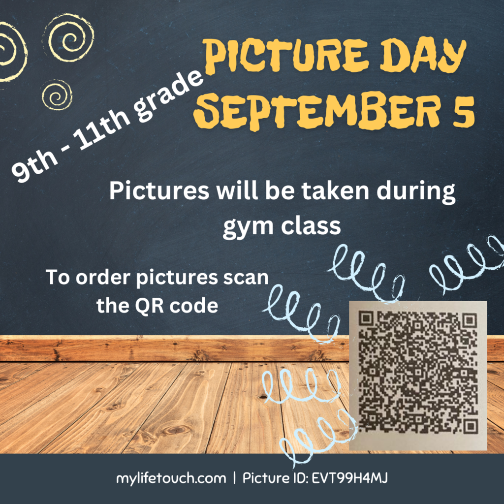 9th-11th graders picture day is 9/5